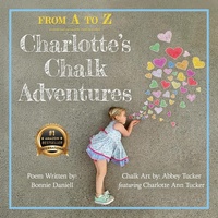 Abbildung von: From A to Z, Charlotte's Chalk Adventures - Made to Change the World Publishing