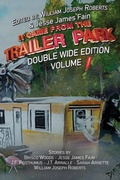 Cover: It Came From The Trailer Park - Three Ravens Publishing