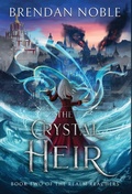 Cover: The Crystal Heir - Eight-One-Five Publishing
