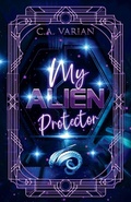 Cover: My Alien Protector - Cherie Varian