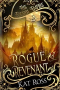 Cover: Rogue & Revenant (The Fourth Empire, #2) - Kat Ross