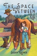 Cover: The Space Between Us - Chicken Scratch Books