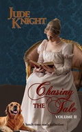 Cover: Chasing the Tale: Volume II - Jude Knight
