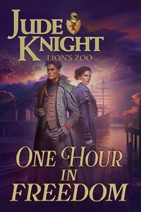 Enlarge image Cover: One Hour in Freedom - Jude Knight