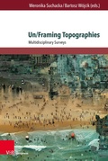 Cover: Un/Framing Topographies - V&R unipress