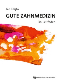 Abbildung von: Gute Zahnmedizin - Quintessenz Verlag