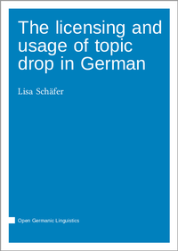 Enlarge image Cover: The licensing and usage of topic drop in German - Language Science Press