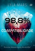 Cover: 98,8% de compatibilidade - Um romance dist&oacute;pico com enemies to lovers - Harlequin