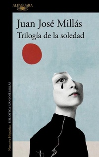 Abbildung von: Trilogia de la soledad / Trilogy of Solitude - Alfaguara
