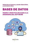 Cover: Bases de datos: teor&iacute;a y pr&aacute;ctica aplicada a ingenier&iacute;a del software - Marcombo