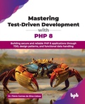 Cover: Mastering Test-Driven Development with PHP 8 - BPB Publications