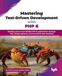 Abbildung von: Mastering Test-Driven Development with PHP 8 - BPB Publications