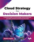 Cover: Cloud Strategy for Decision Makers - BPB Publications