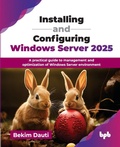 Cover: Installing and Configuring Windows Server 2025 - BPB Publications