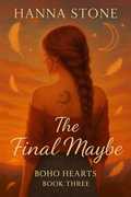 Cover: The Final Maybe (Boho Hearts, #3) - Hannah Stone