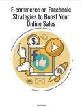 Cover: E-commerce on Facebook: Strategies to Boost Your Online Sales - Tyler Michael