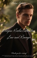 Cover: Dragon Realm Cultivation: Love and Revenge - Adam Schmitz