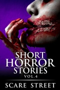 Cover: Short Horror Stories Vol. 4 (Supernatural Suspense Collection, #4) - Scare Street