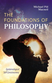 Abbildung von: The Foundations of Philosophy - Wipf and Stock Publishers