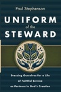 Cover: Uniform of the Steward - Resource Publications (CA)
