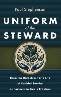 Enlarge image Cover: Uniform of the Steward - Resource Publications (CA)