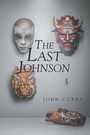 Cover: The Last Johnson - Page Publishing, Inc.