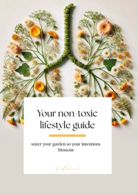 Abbildung von: Your non- toxic lifestyle guide - tredition