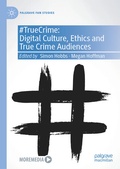 Cover: #TrueCrime: Digital Culture, Ethics and True Crime Audiences - Palgrave Macmillan