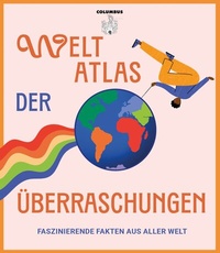 Abbildung von: Weltatlas der Überraschungen - COLUMBUS Verlag GmbH & Co. KG