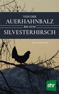 Bild: Von der Auerhahnbalz bis zum Silvesterhirsch - Stocker, L