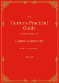 Cover: The Cutter's Practical Guide, Part 6 - BoD - Books on Demand