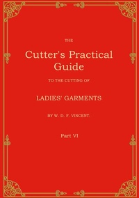 Enlarge image Cover: The Cutter's Practical Guide, Part 6 - BoD - Books on Demand