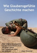 Cover: Wie Glaubensgef&uuml;hle Geschichte machen - epubli