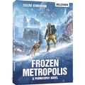 Cover: Frozen Metropolis - A Permafrost Novel - BILDNER Verlag