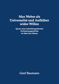Cover: Max Weber als Universalist und Aufkl&auml;rer wider Willen - Dr. Hut