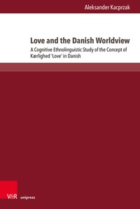 Abbildung von: Love and the Danish Worldview - Brill Deutschland