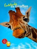 Cover: Entdecke die Giraffen - Natur und Tier