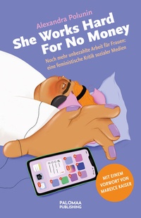 Abbildung von: She Works Hard For No Money - Palomaa Publishing