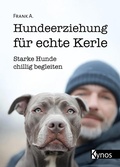 Cover: Hundeerziehung f&uuml;r echte Kerle - Kynos