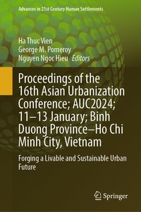 Bild: Proceedings of the 16th Asian Urbanization Conference; AUC2024; 11-13 January; Binh Duong Province-Ho Chi Minh City, Vietnam - Springer Nature Switzerland AG