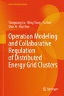 Cover: Operation Modeling and Collaborative Regulation of Distributed Energy Grid Clusters - Springer