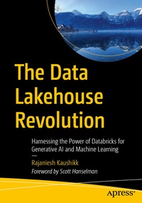 Abbildung von: The Data Lakehouse Revolution - Apress