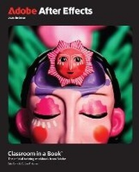 Enlarge image Cover: Adobe After Effects Classroom in a Book 2026 Release - Addison Wesley