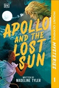 Cover: Mount Olympus Mysteries Apollo and the Lost Sun - Phonic Books Ltd