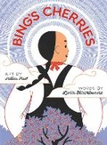 Cover: Bing's Cherries - Random House Inc