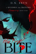 Cover: His First Bite - D. N. Bryn