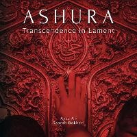 Abbildung von: Ashura: Transcendence in Lament - Perspective Photography