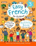 Cover: Easy French for Children - Activity Book 3 - Peacock Tree Publishing