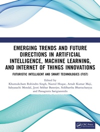 Abbildung von: Emerging Trends and Future Directions in Artificial Intelligence, Machine Learning, and Internet of Things Innovations - CRC Press
