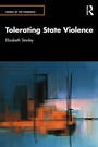Cover: Tolerating State Violence - Routledge
